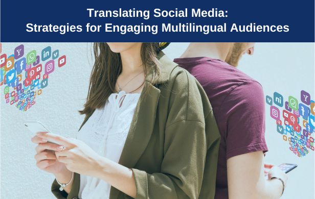 Translating Social Media: Strategies for Engaging Multilingual Audiences